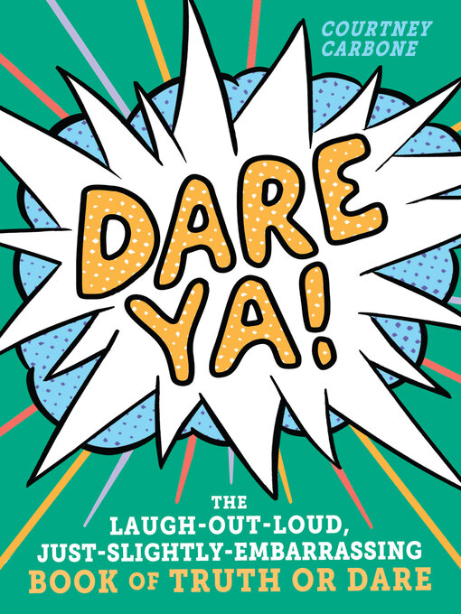 Title details for Dare Ya! by Courtney Carbone - Available